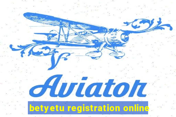 betyetu registration online